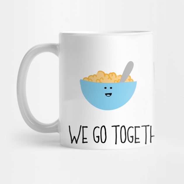 We Go Together Like Cereal & Milk - Breakfast Couple by PozureTees108